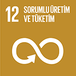 SDG 12: AMAÇ 12: SORUMLU ÜRETİM VE TÜKETİM