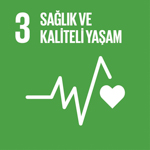 SDG 3: AMAÇ 3: SAĞLIKLI BİREYLER